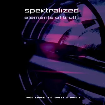 Elements Of Truth by Spektralized