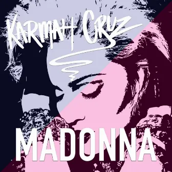 Madonna by Karmah Cruz