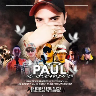 Paul X Siempre by The Clown