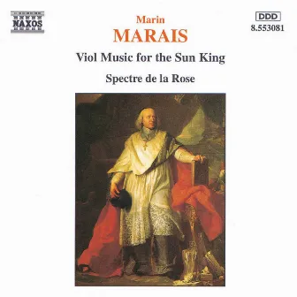 Marais: Viol Music for the Sun King by Spectre de la Rose