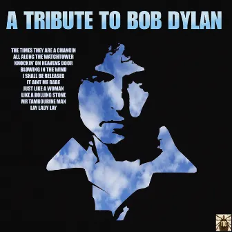 A Tribute To Bob Dylan by The Dillingers