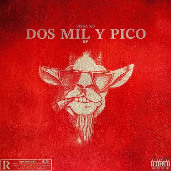 DOS MIL Y PICO by Pisea ko