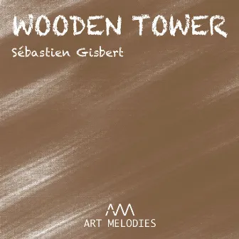 Wooden Tower by Sébastien Gisbert