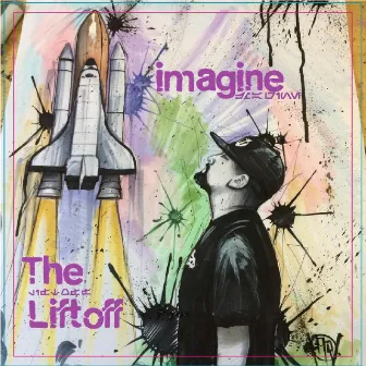 The Liftoff by Imagine