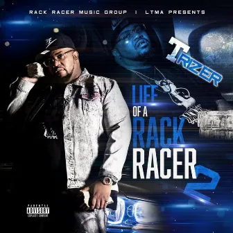 Life of a Rack Racer 2 by T. Rizer