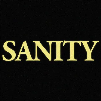 Sanity by $ubjectz