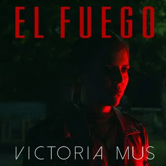 El Fuego by Victoria Mus