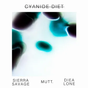 Cyanide Diet by Mutt.