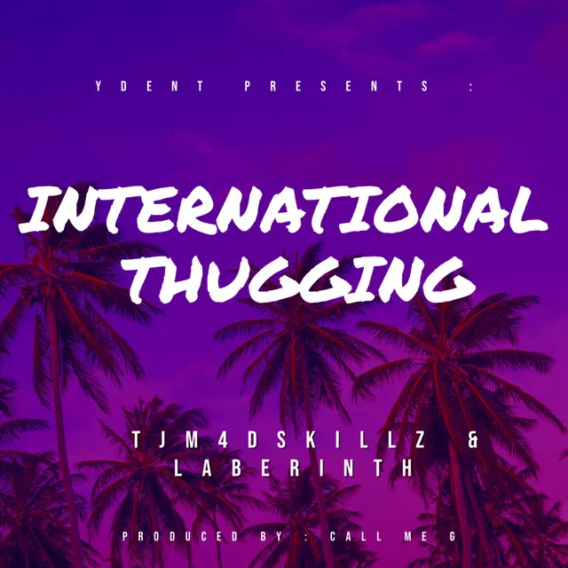 International Thugging