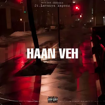 Haan Veh by Abheex