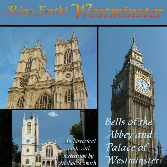 Ring Forth Westminster by Nicholas Smith