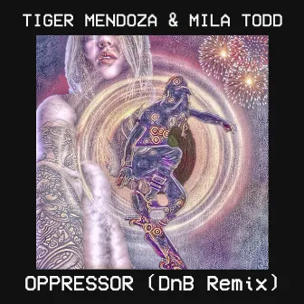 Oppressor (DnB Remix) by Tiger Mendoza