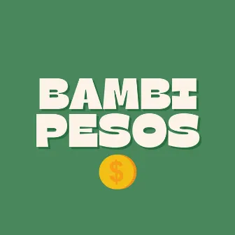 Pesos (Radio Edit) by Bambi