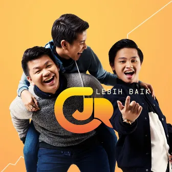 Lebih Baik by CJR