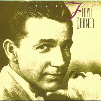 The Essential Floyd Cramer by Floyd Cramer