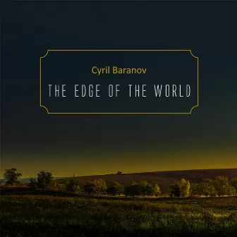 The Edge of the World by Cyril Baranov