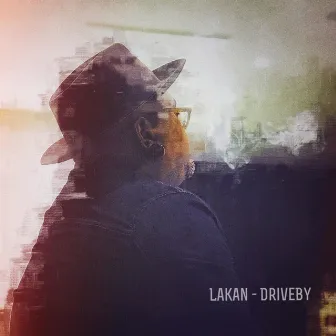 DriveBy by Lakan