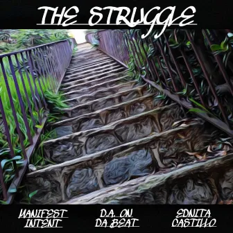 The Struggle by Manifest Intent