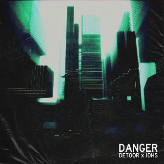 DANGER by IDHS