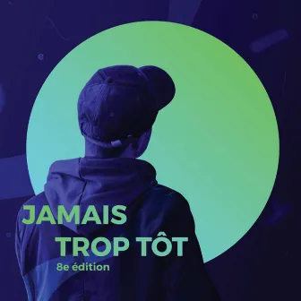 Jamais Trop Tôt, Vol. 5 by Jamais Trop Tôt