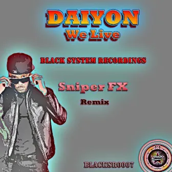 We Live by Daiyon