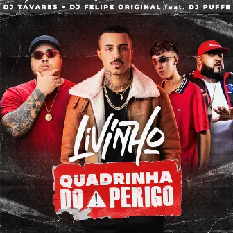 Quadrinha do Perigo (feat. Dj Puffe) by Dj Tavares