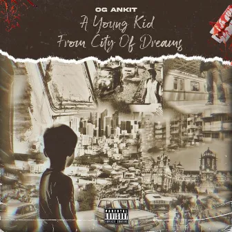 A Young Kid From City Of Dreams by OG Ankit