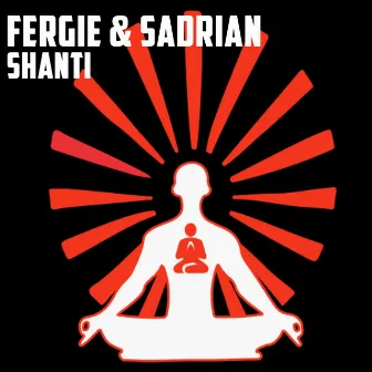 Shanti by Fergie & Sadrian