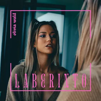 Laberinto by Olivia Wald