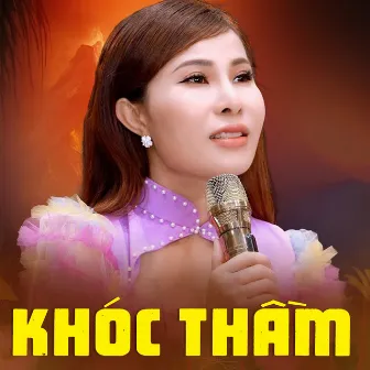 Khóc Thầm by Phi Thanh