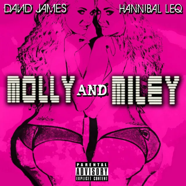 Molly and Miley (feat. Hannibal Leq)