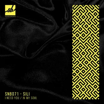 I Need You / In My Soul by SiLi