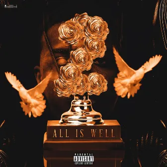 All Is Well 2 by Chef Slim