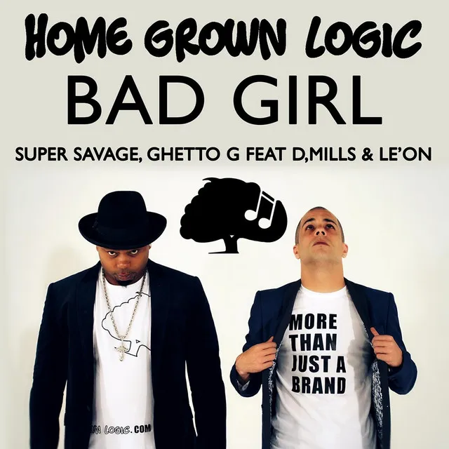 Bad Girl (feat. Super Savage, Ghetto G, D'Mills & Le'On)