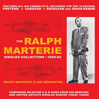 Singles Collection 1950-62 by Ralph Marterie