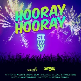 Hooray Hooray by Silva