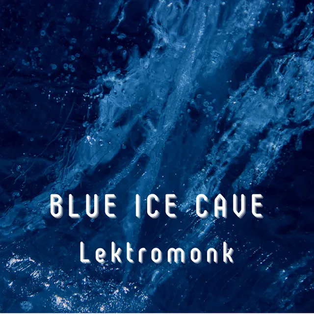 Blue Ice Cave