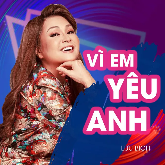 Vì Em Yêu Anh