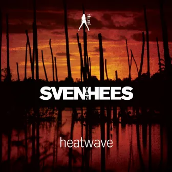 Heatwave by Sven Van Hees