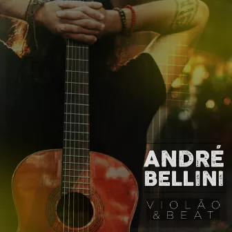 Violão e Beat by André Bellini