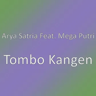 Tombo Kangen by Arya Satria