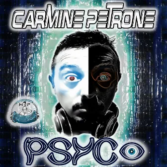 Psyco by Carmine Petrone