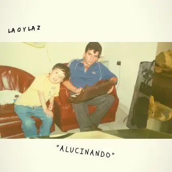 Alucinando by LaOylaZ