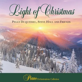 Light of Christmas (Piano Orchestrations Collection) by Peggy Duquesnel