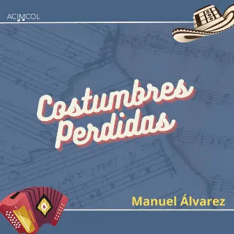 Costumbres Perdidas by Manuel Alvarez