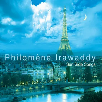 Sun Side Songs by Philomène Irawaddy