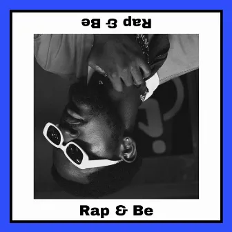 Rap & Be by Day D