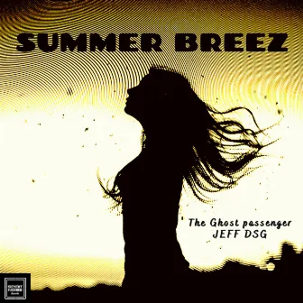 Summer Breez by The Ghost passenger