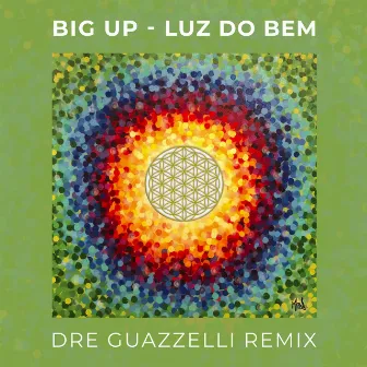 Luz Do Bem (Dre Guazzelli Remix) by Dre Guazzelli