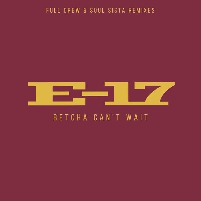 Betcha Can't Wait - Full Crew Mix With Rap